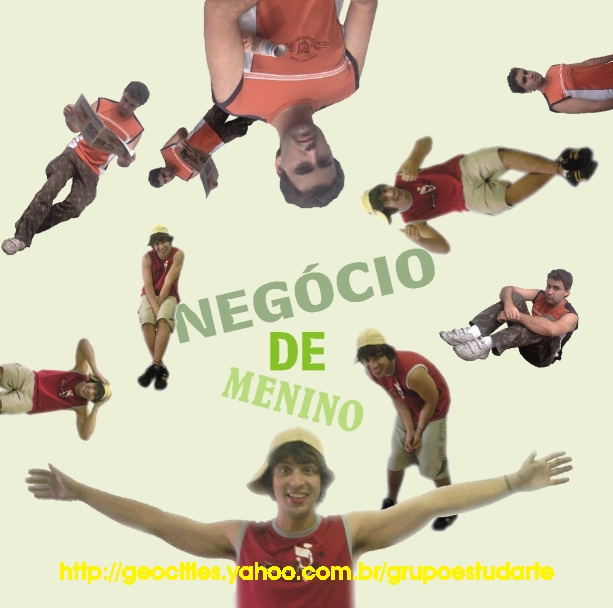 Negócio de Menino (2007)